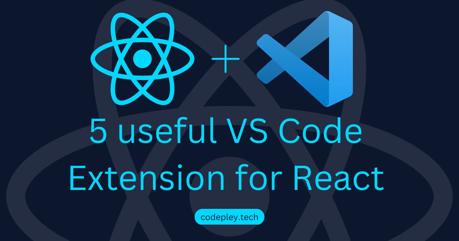 ReactJS: 5 useful VS Code Extension for  your next React project.