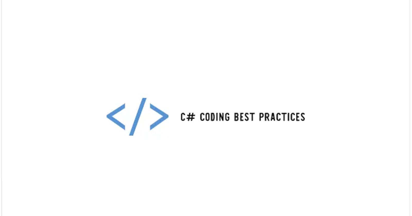 C# Coding Best Practices