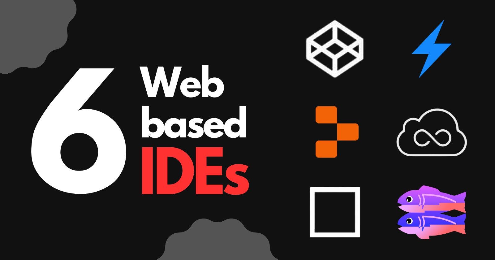 6 Web based IDEs for Web Development 🧑🏼‍💻