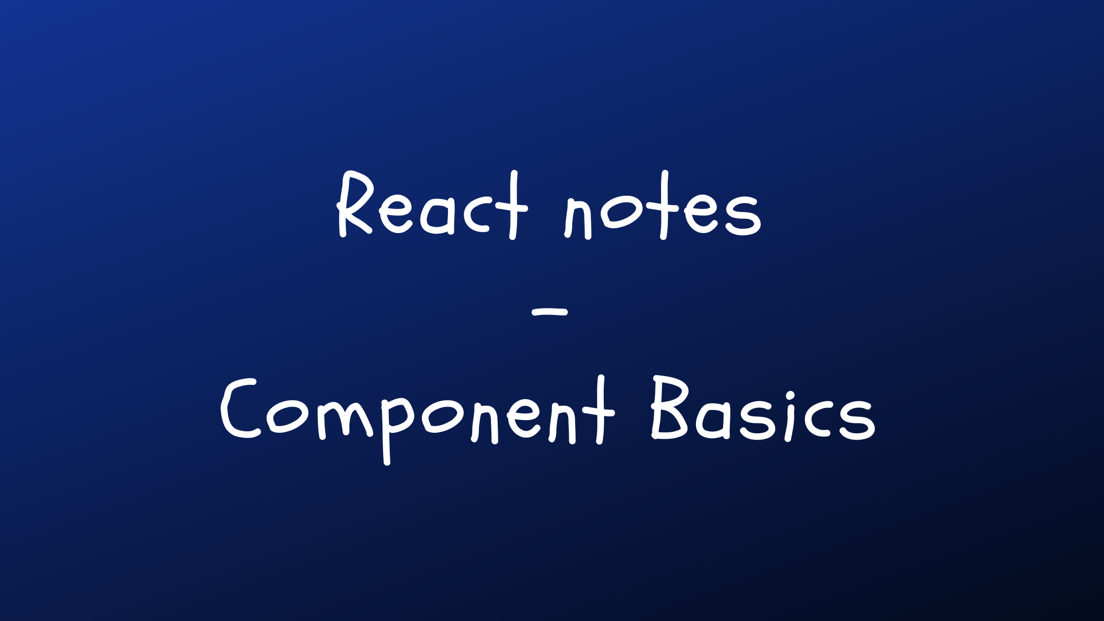 React notes - 04 Component Basics