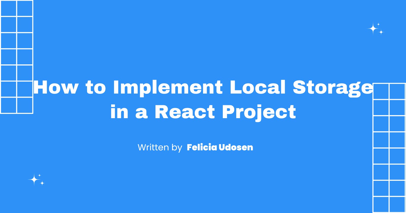 How to Implement Local Storage in a React Project