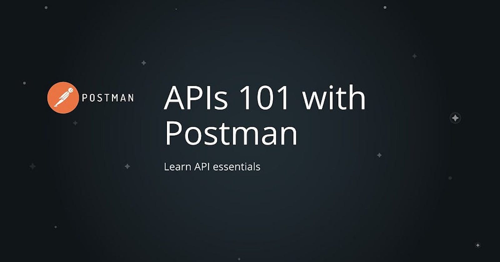 Postman API 101 : Introduction to API