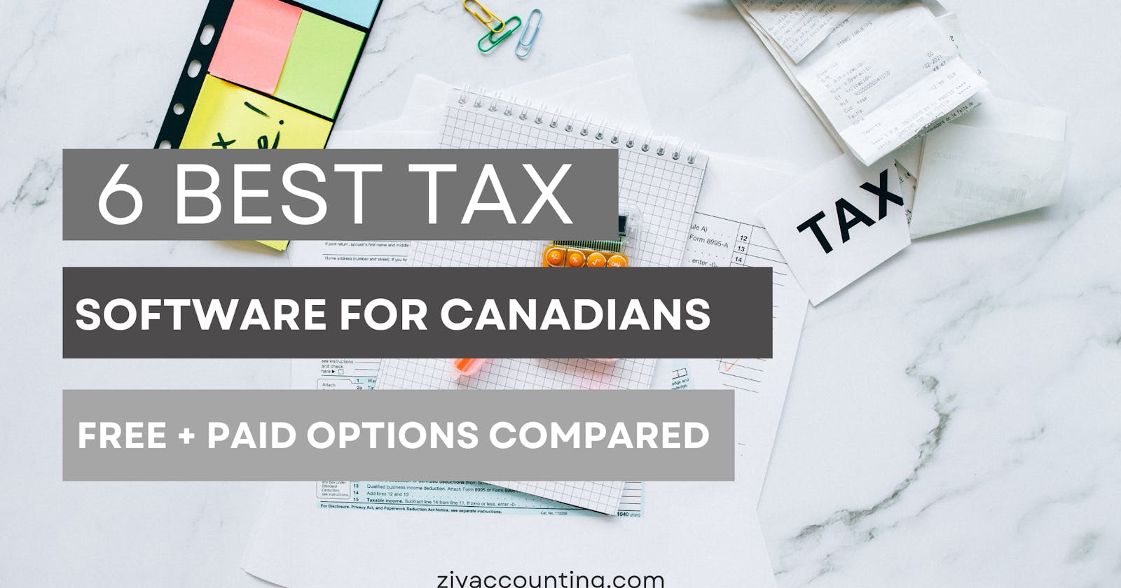 6 Best Tax Software for Canadians (Free + Paid Options Compared)
