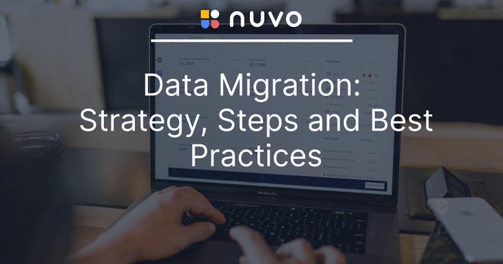 Data Migration: Strategy, Steps, and Best Practices