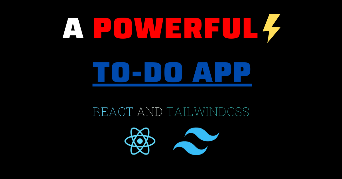 A powerful React and TailwindCSS to-do list app [part 1]