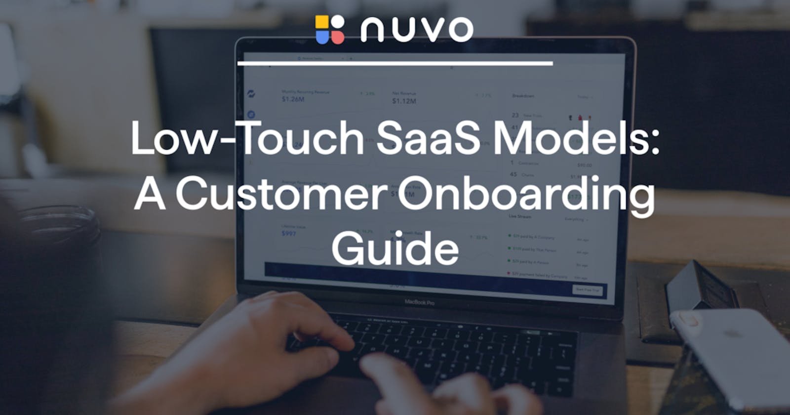 Low-Touch SaaS Models: A Customer Onboarding Guide