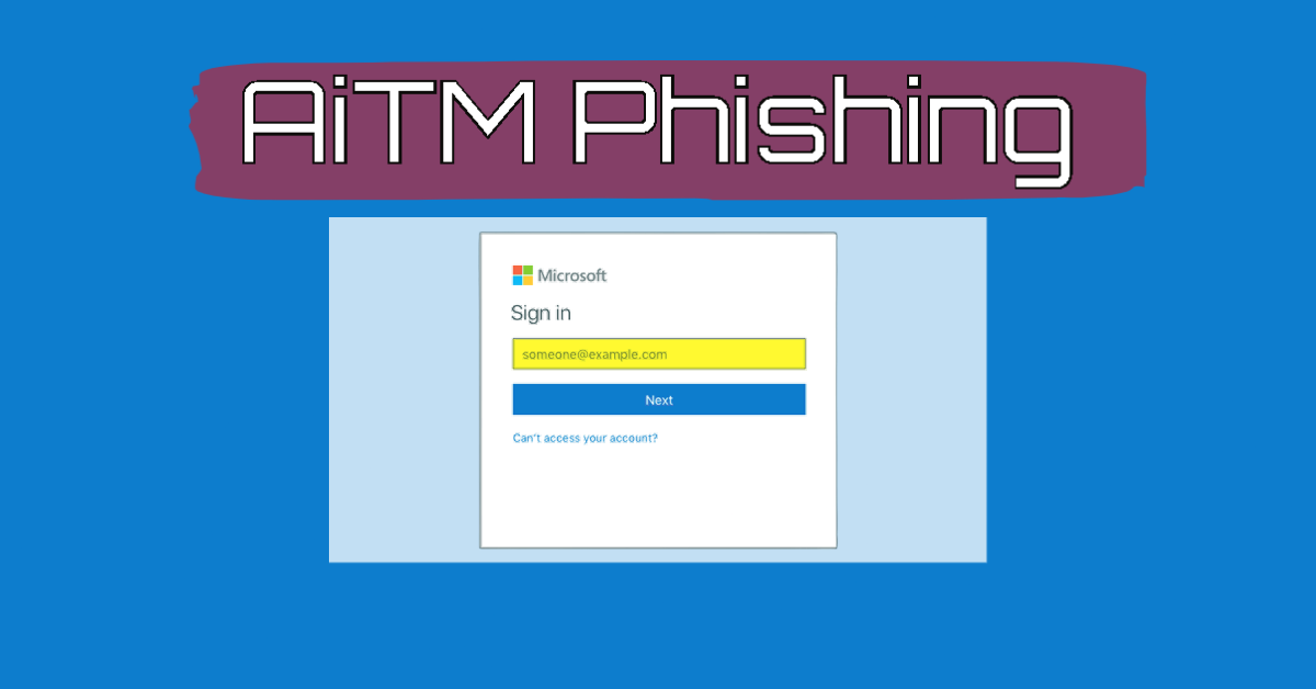 Open-Source Adversary-in-the-Middle Phishing Kit Gaining Popularity among Cybercriminals
