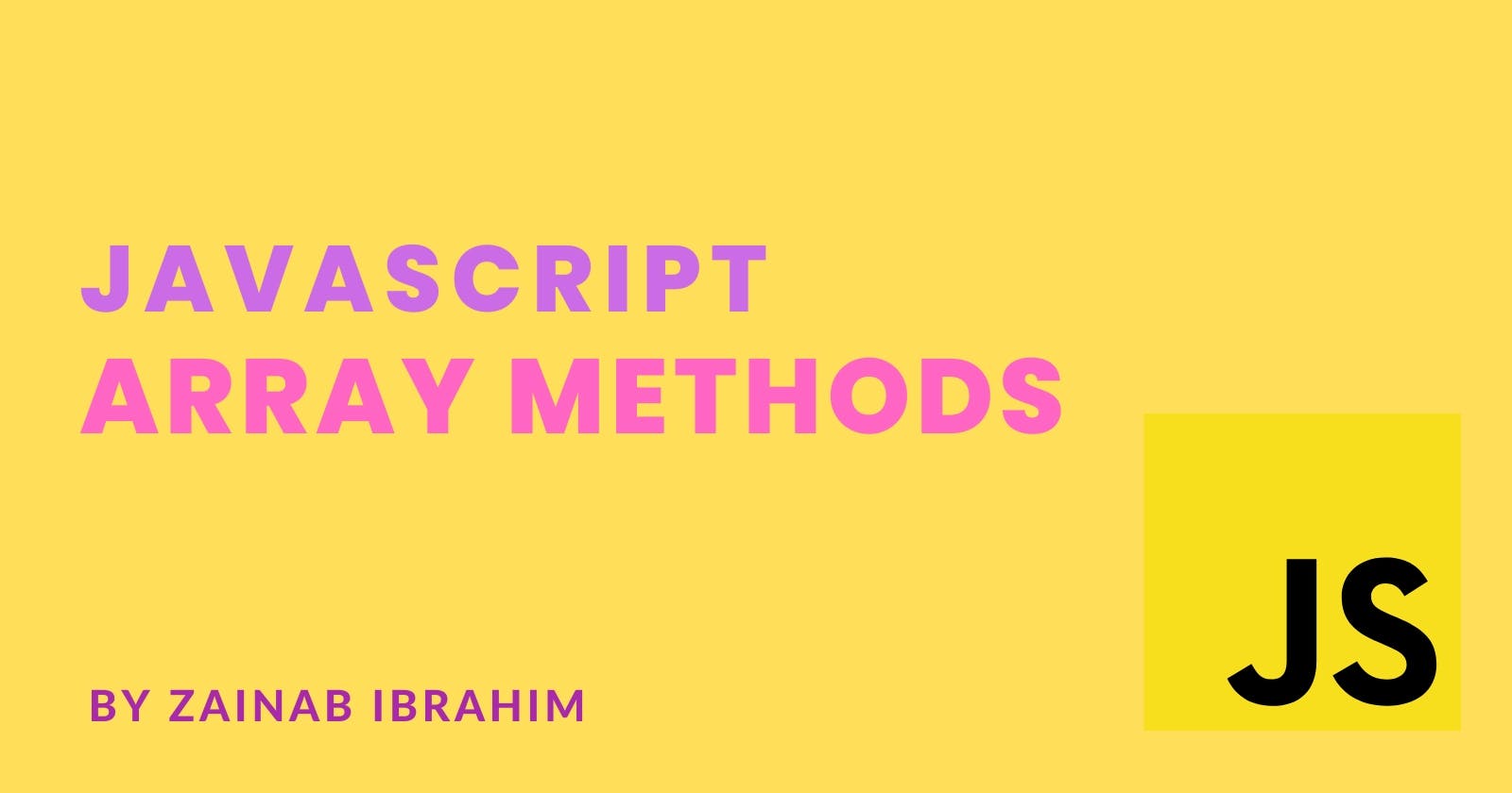 JavaScript Array Methods.