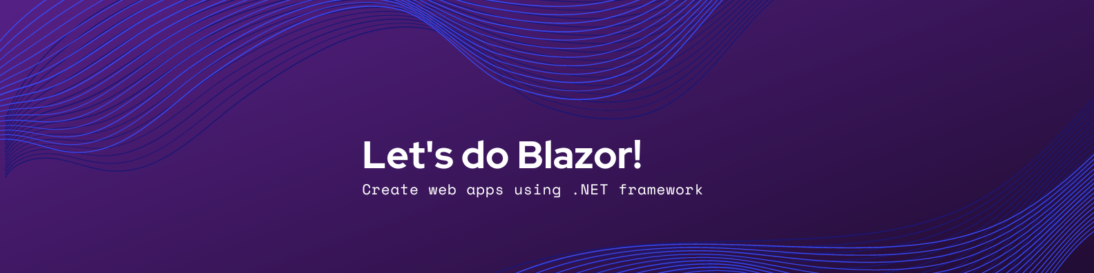 Let's do Blazor