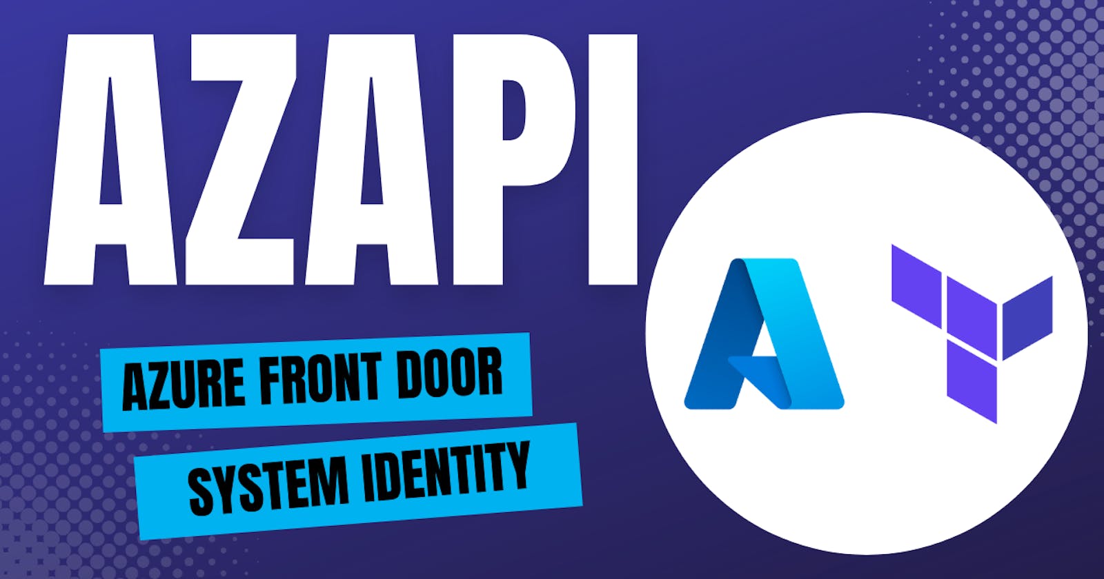 Azure Front Door System Identity using Terraform