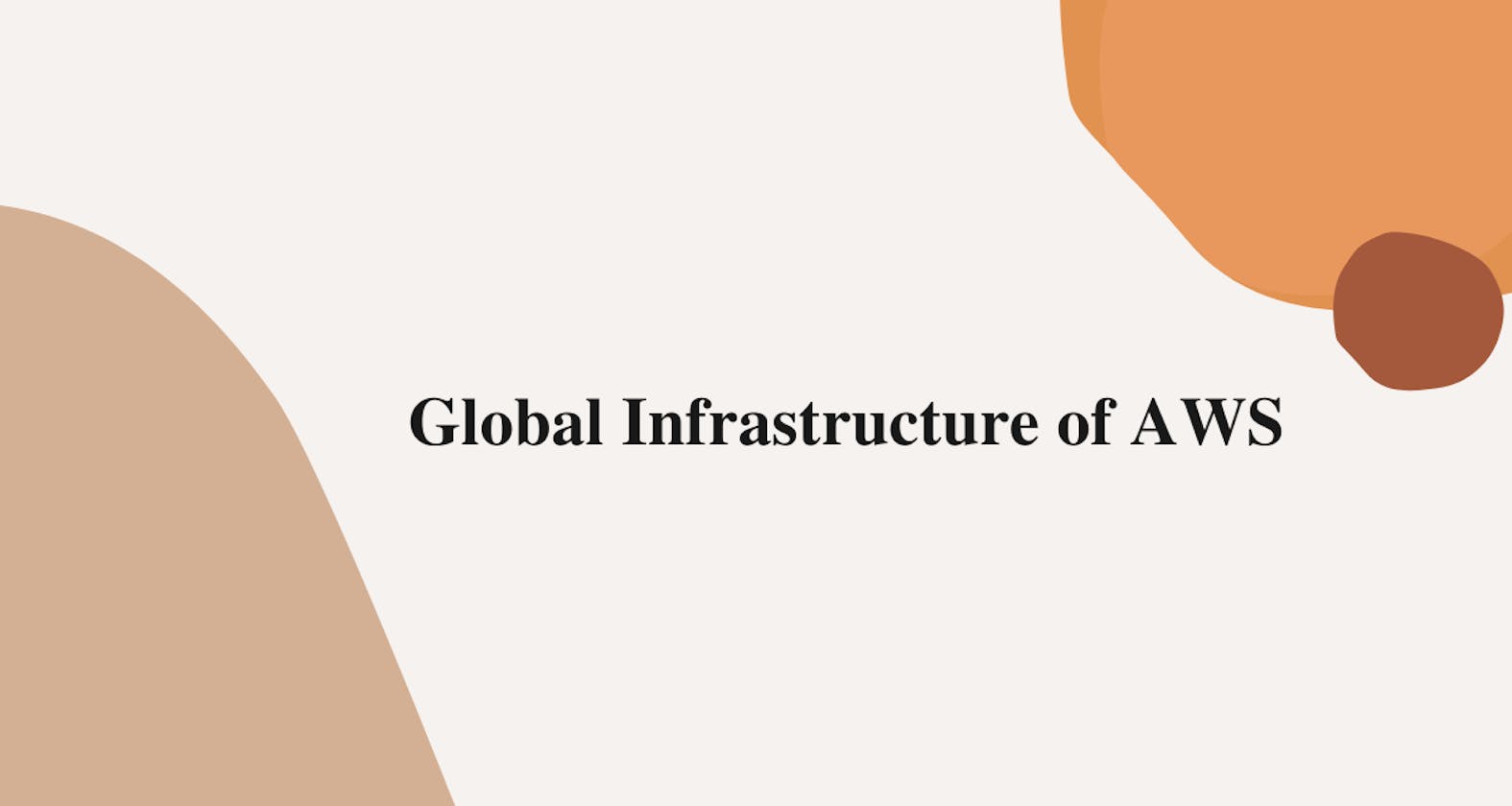 Global Infrastructure of AWS