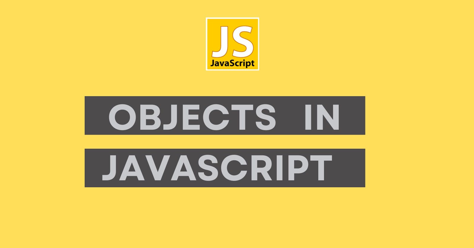 What are JavaScript objects: A beginner's guide