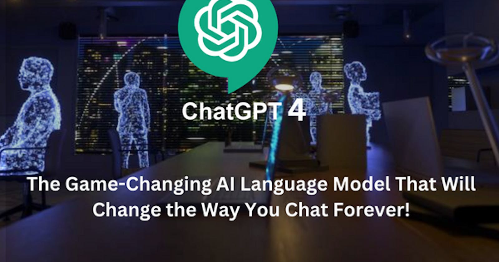 Unleashing the Power of GPT-4: OpenAI's Latest Language Model