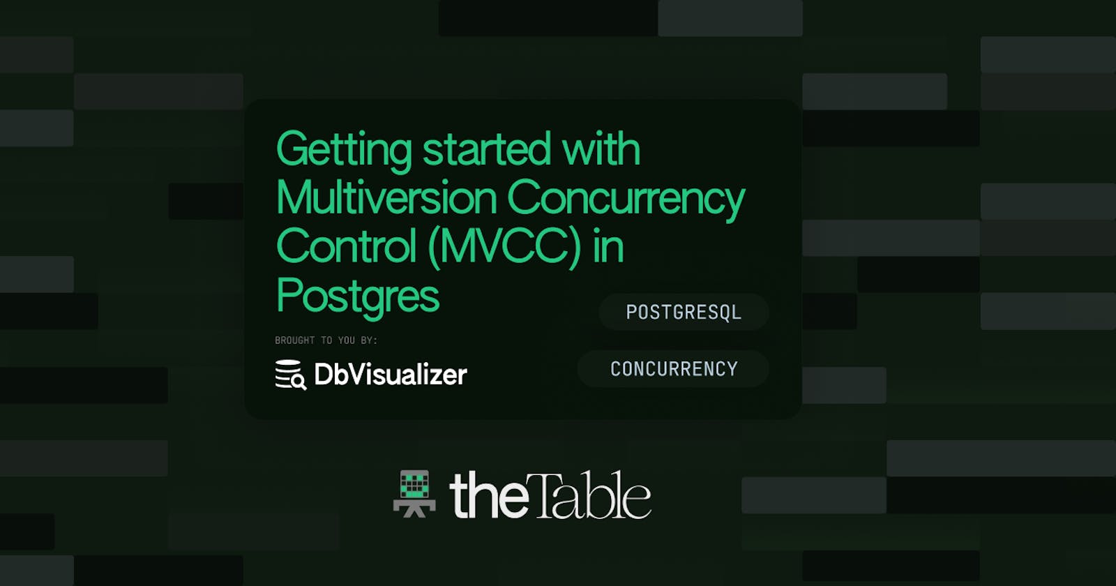 Getting Started with Multiversion Concurrency Control (MVCC) in PostgreSQL