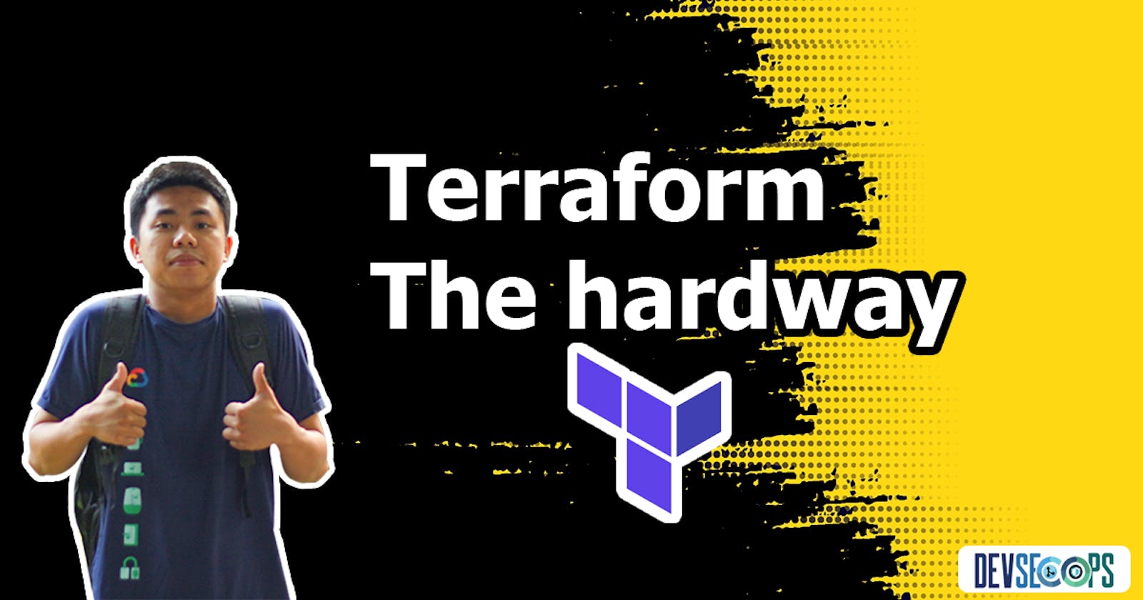 Terraform the Hardway