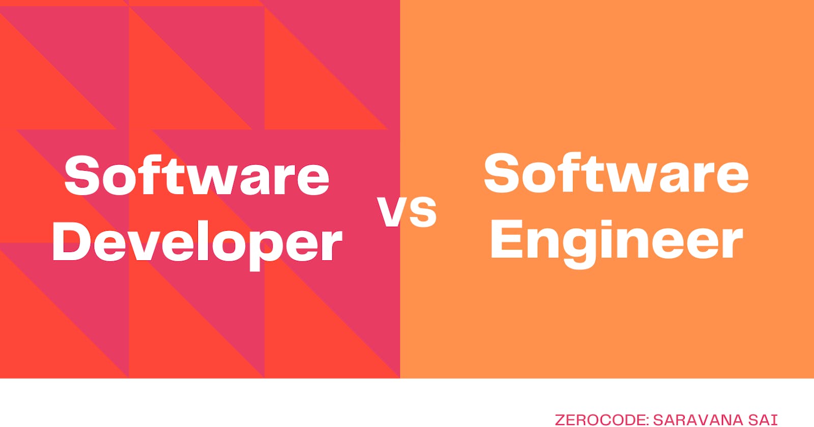 Software Developer  vs Software Engineer