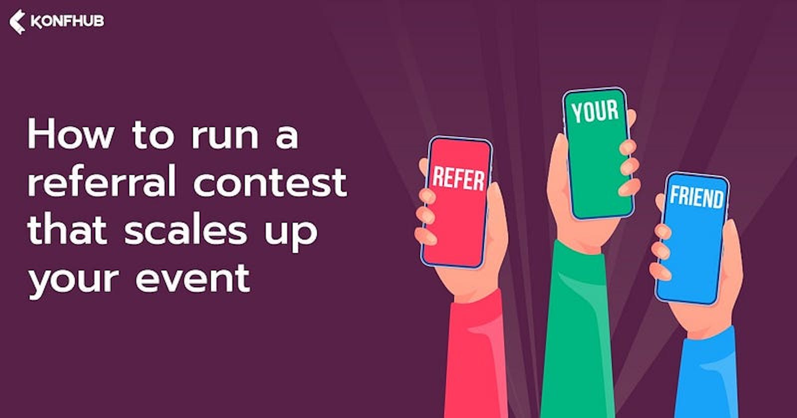 Automated Referral Contests: A Sure-shot Way to Get Genuine Participation!
