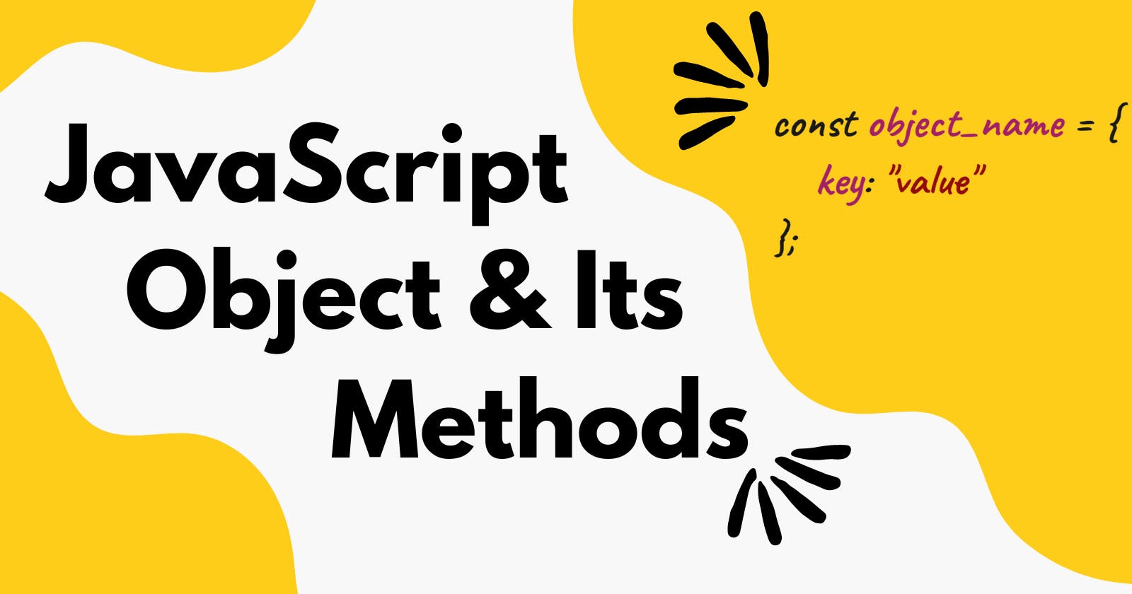 A In Depth Information Of JavaScript Object & Its Methods