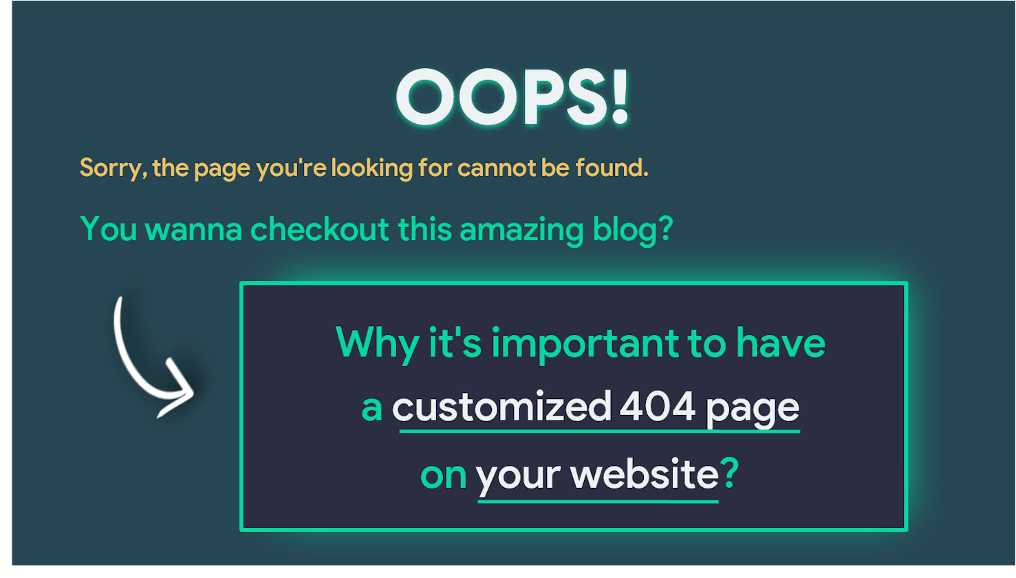 Why it's important to have a customized 404 page on your  website ?