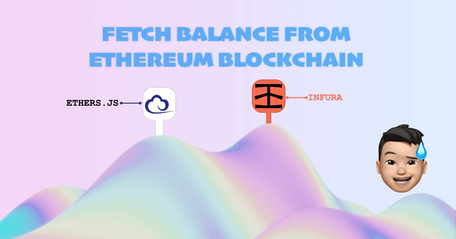 Fetch Balance from Ethereum Blockchain