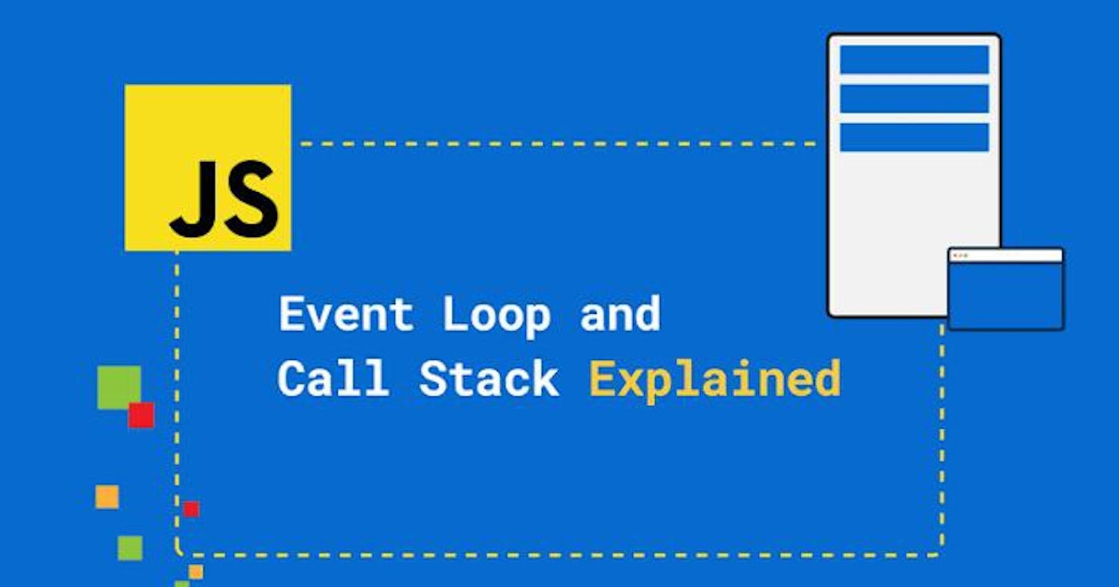 JavaScript Call stack and Event loop