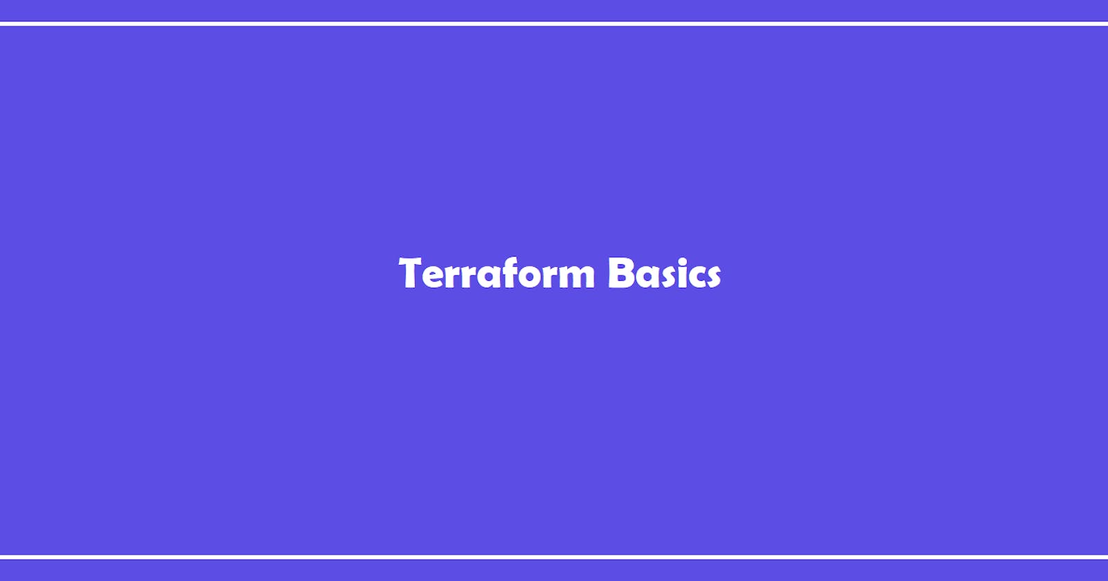 Terraform Basics