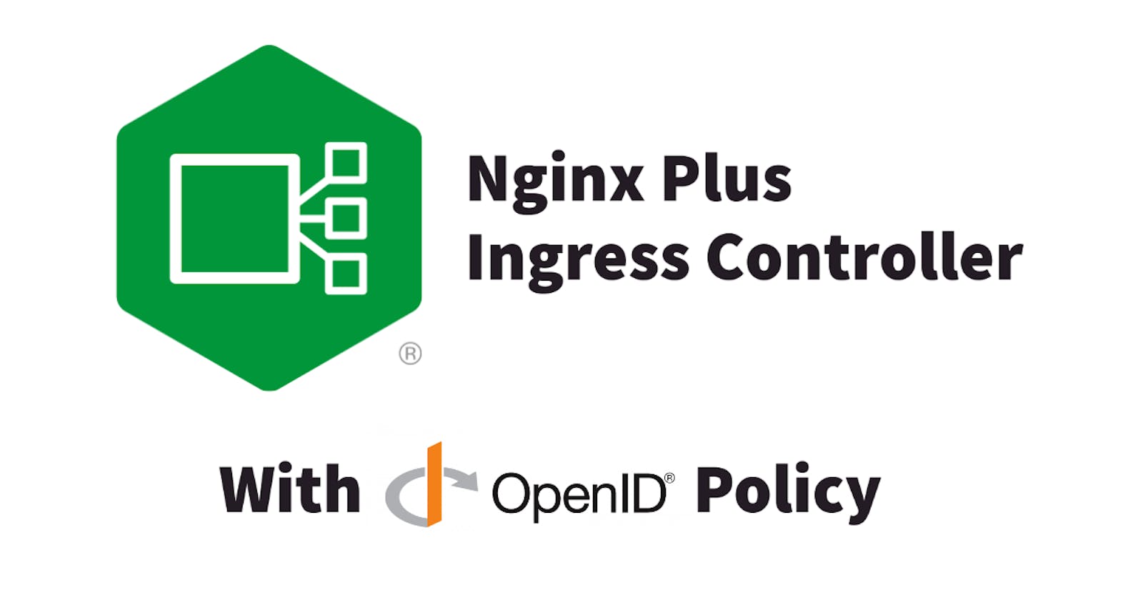 Authentication & Authorization in Kubernetes - Nginx Plus Ingress Controller with OIDC policy
