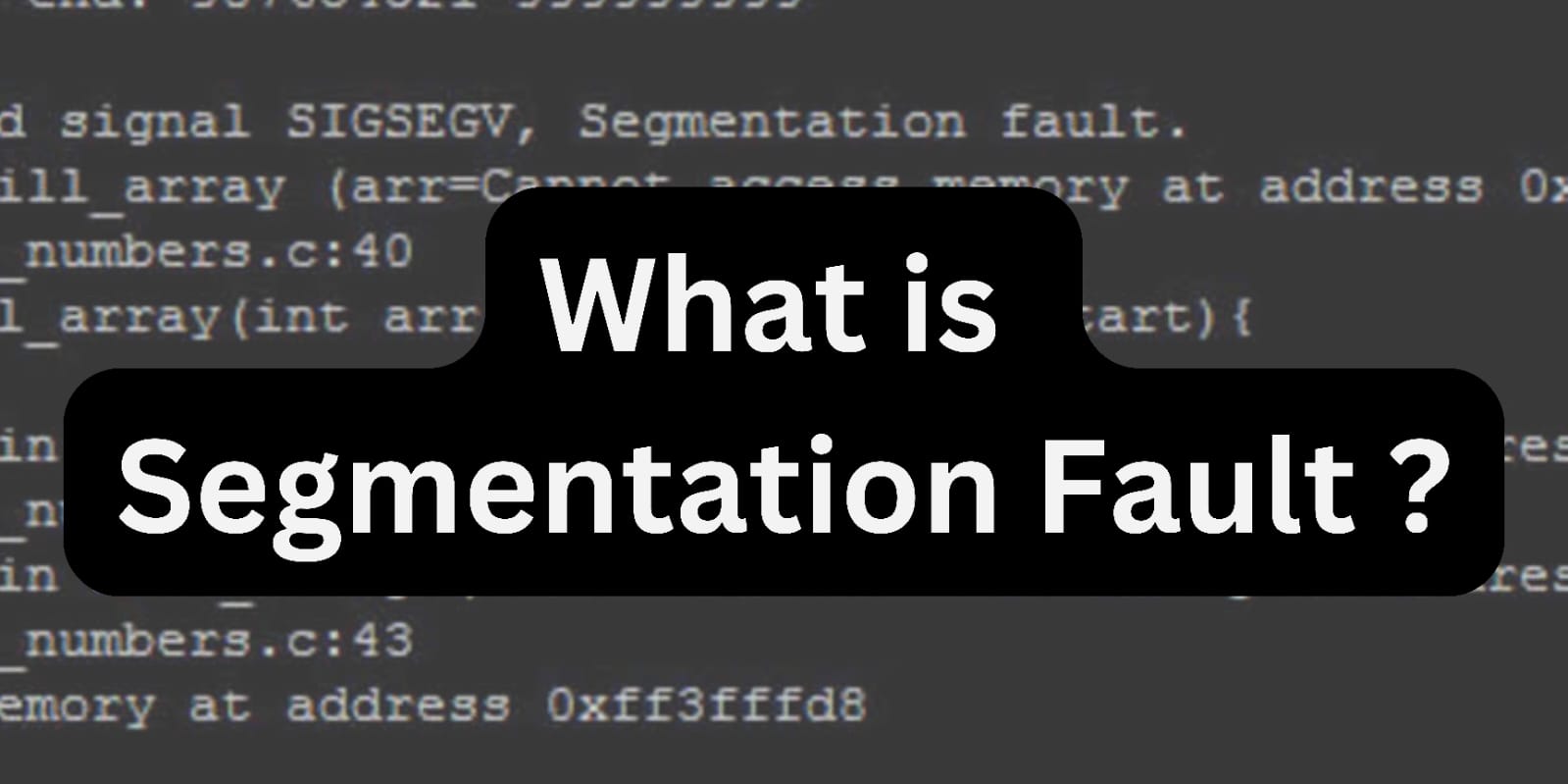 Segmentation Faults in C