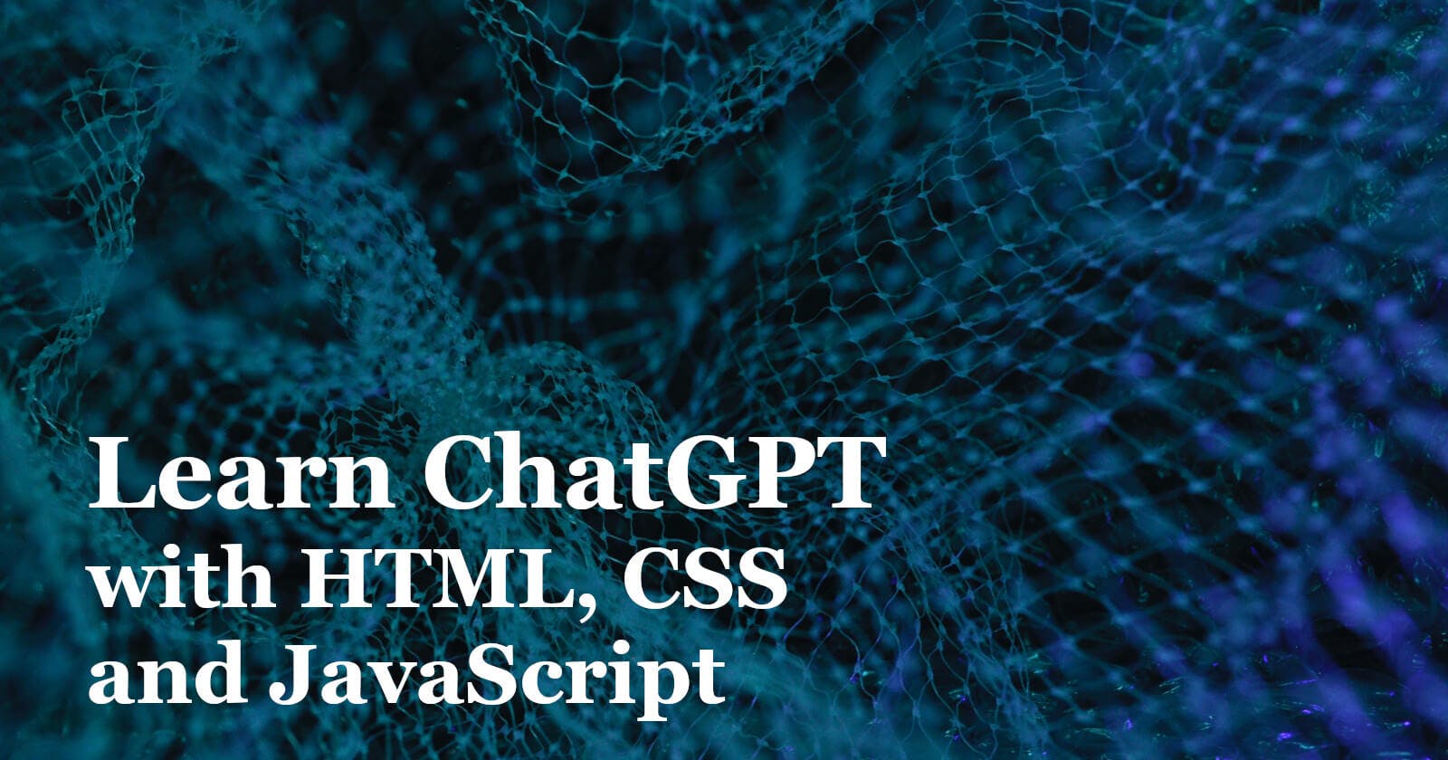 Learn ChatGPT In 15 Minutes with HTML, CSS and JavaScript