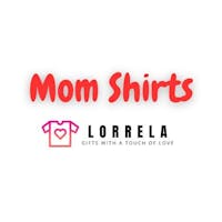 Mom Shirts By Lorrela's photo