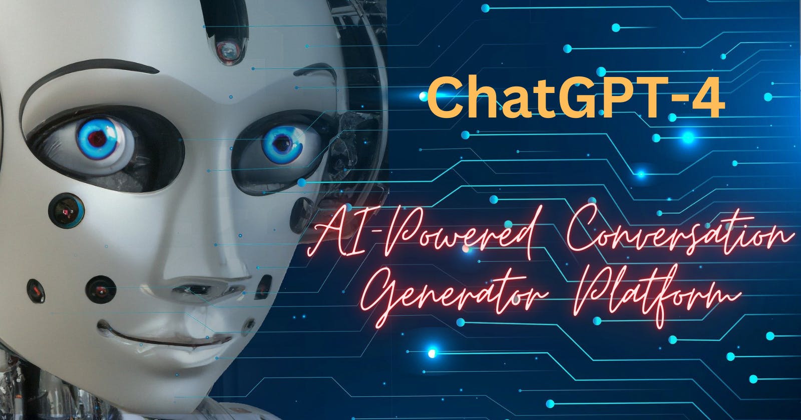 ChatGPT: Everything You Need To Know About OpenAI's GPT-4 Tool