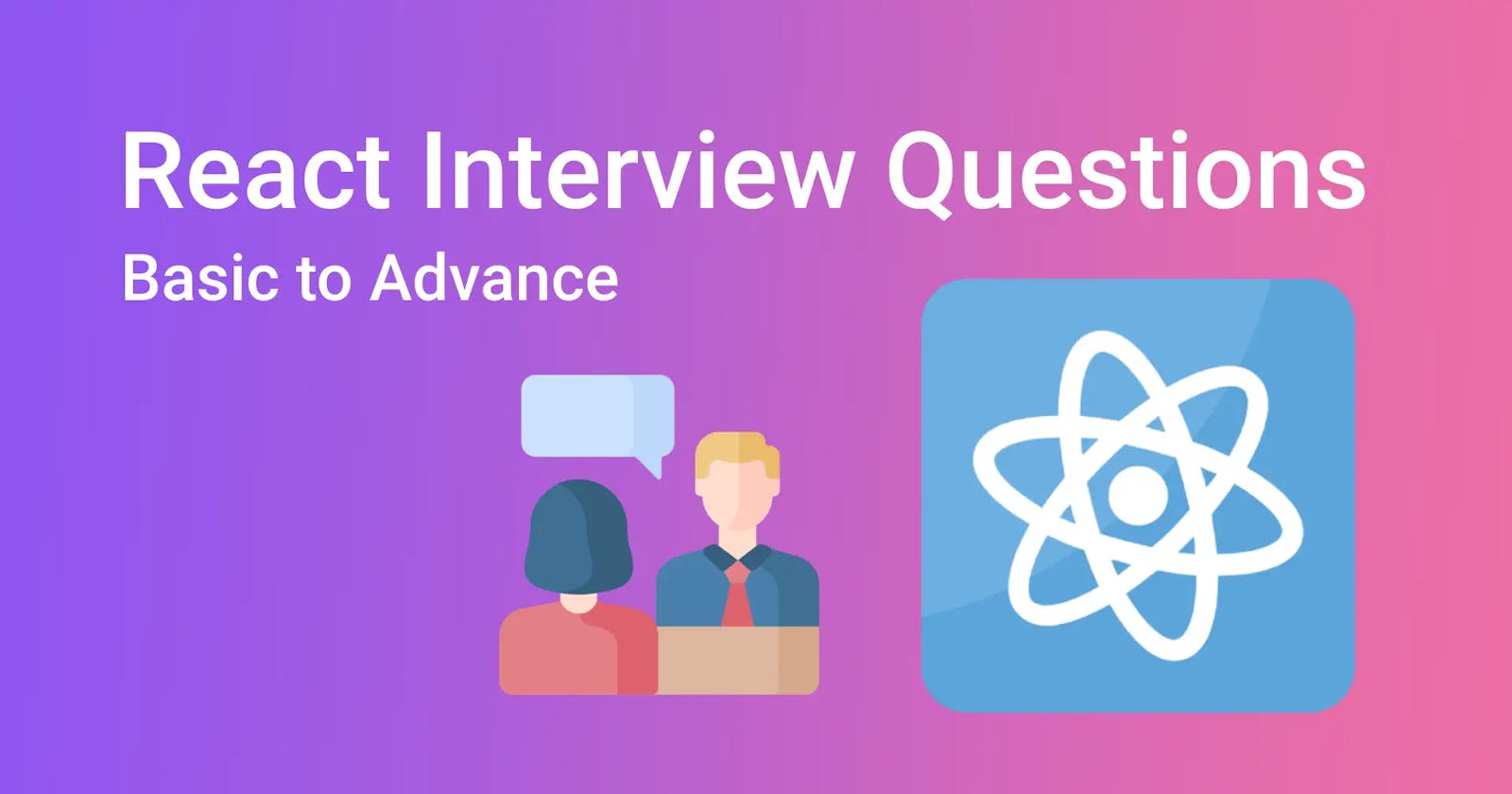 most asked React Interview questions.