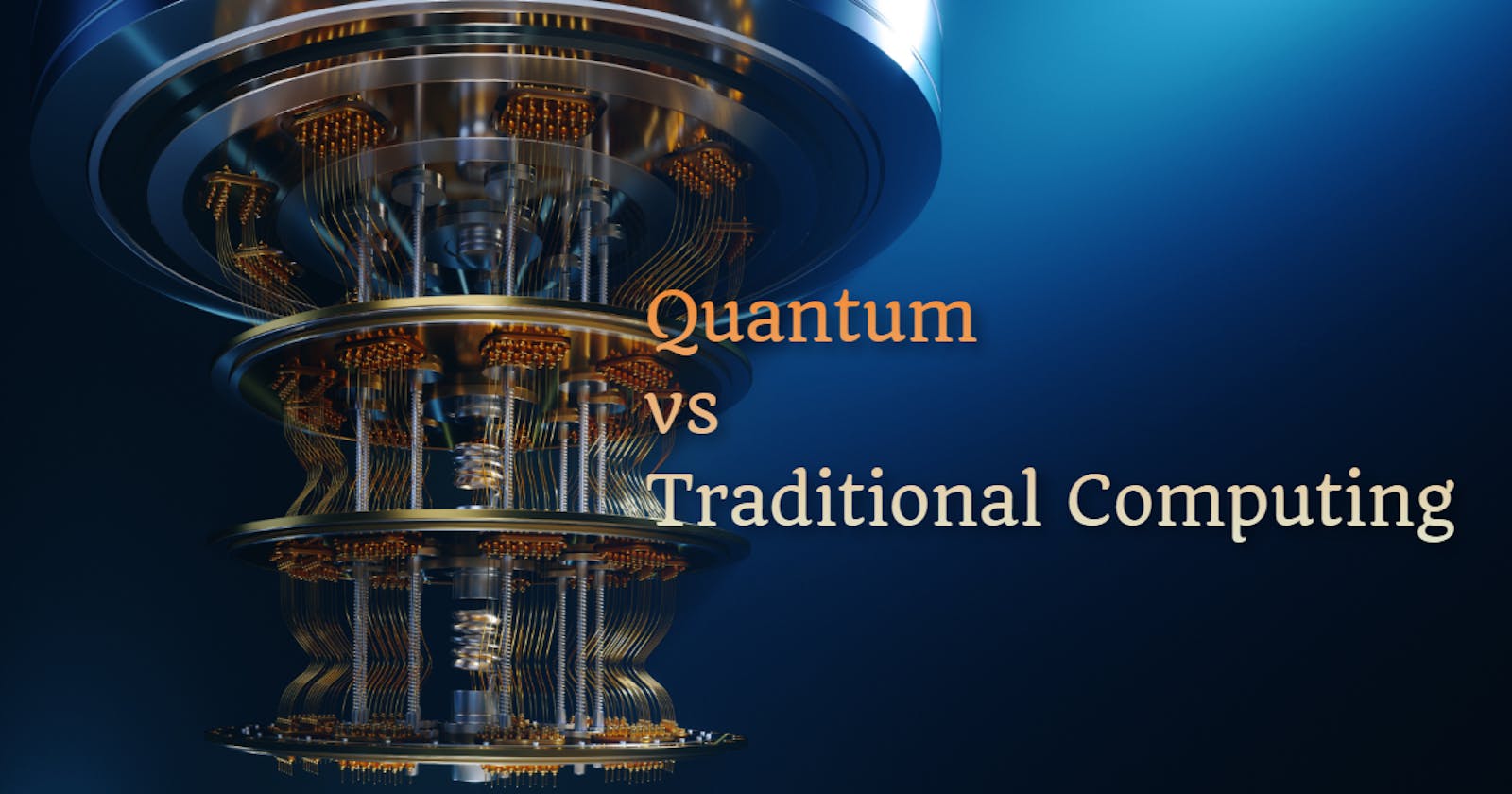 Computing: Quantum vs Traditional