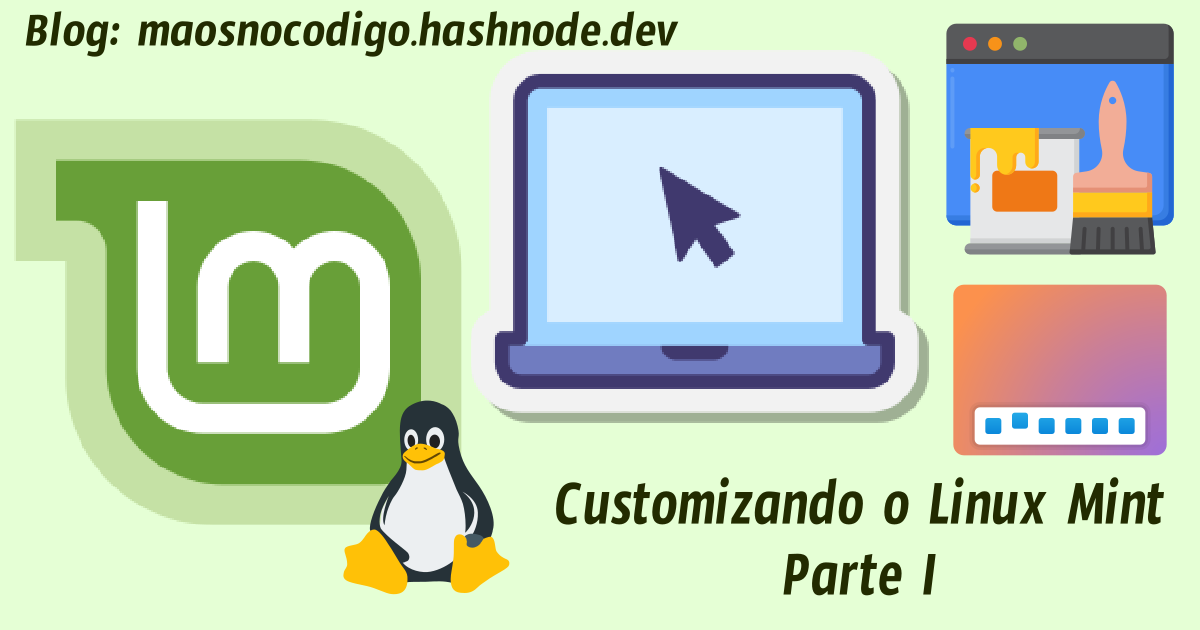 Customizando O Linux Mint - Parte I