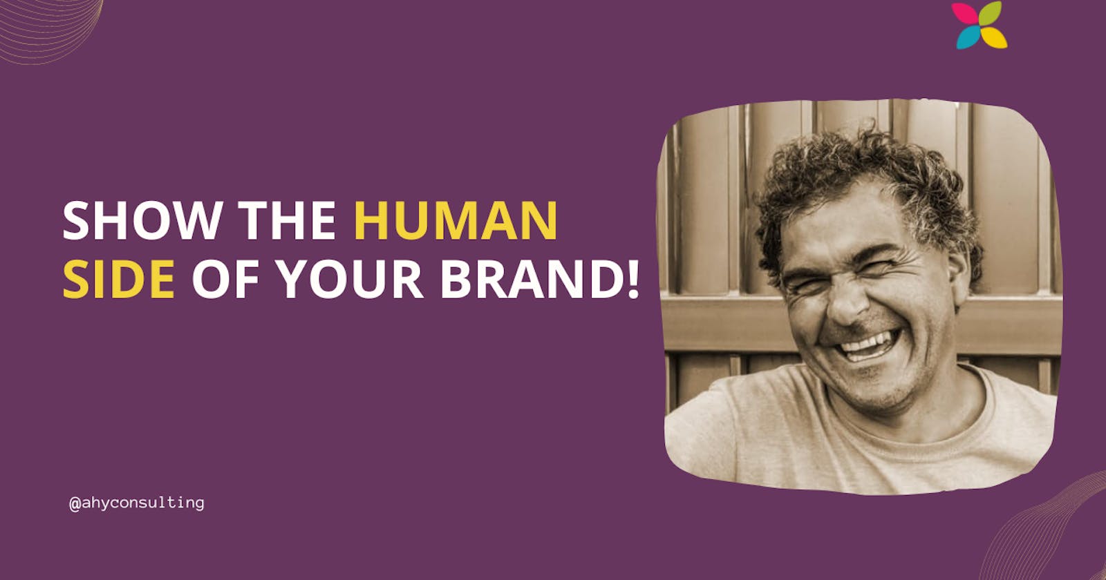 Show the Human Side of your Brand