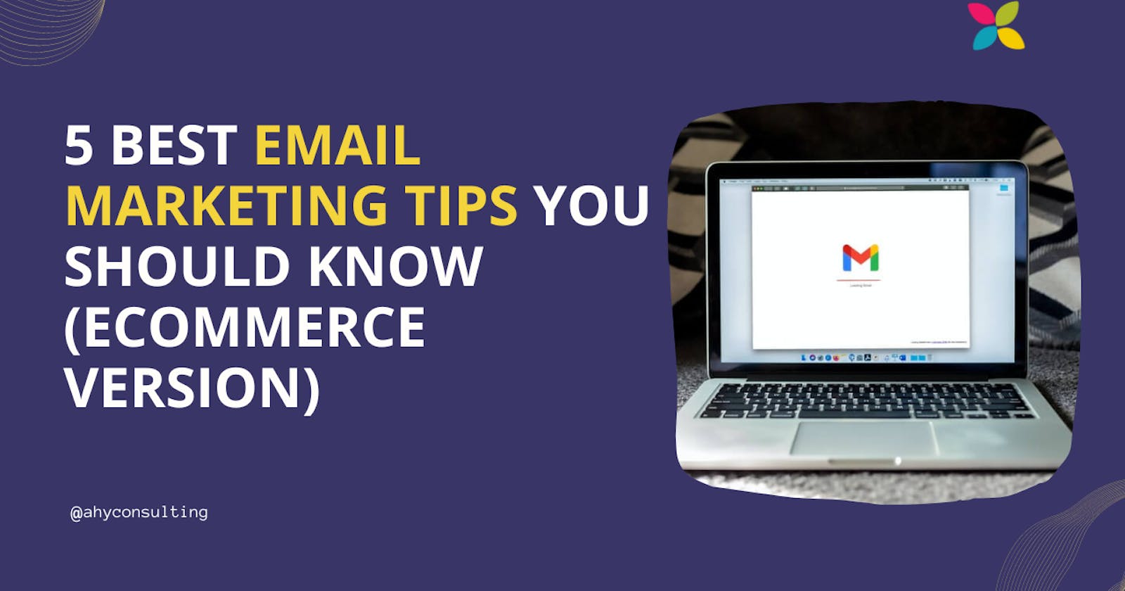 5 best email marketing tips you should know (eCommerce Version)