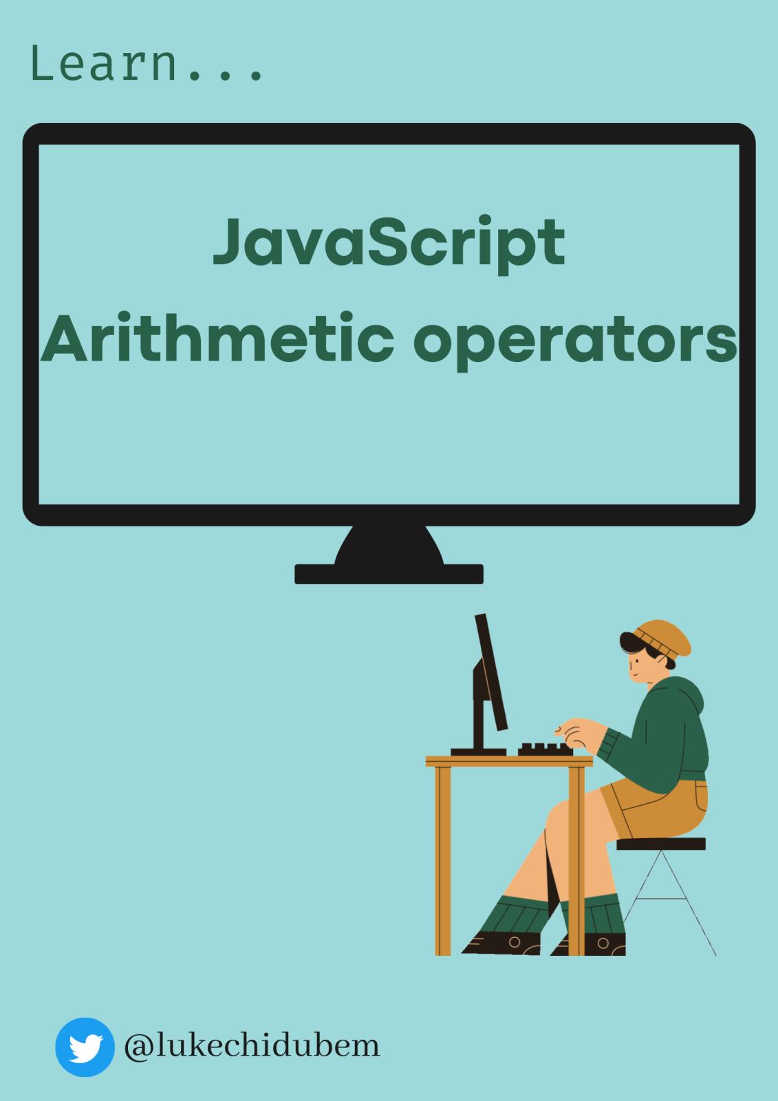 JavaScript Arithmetic Operators