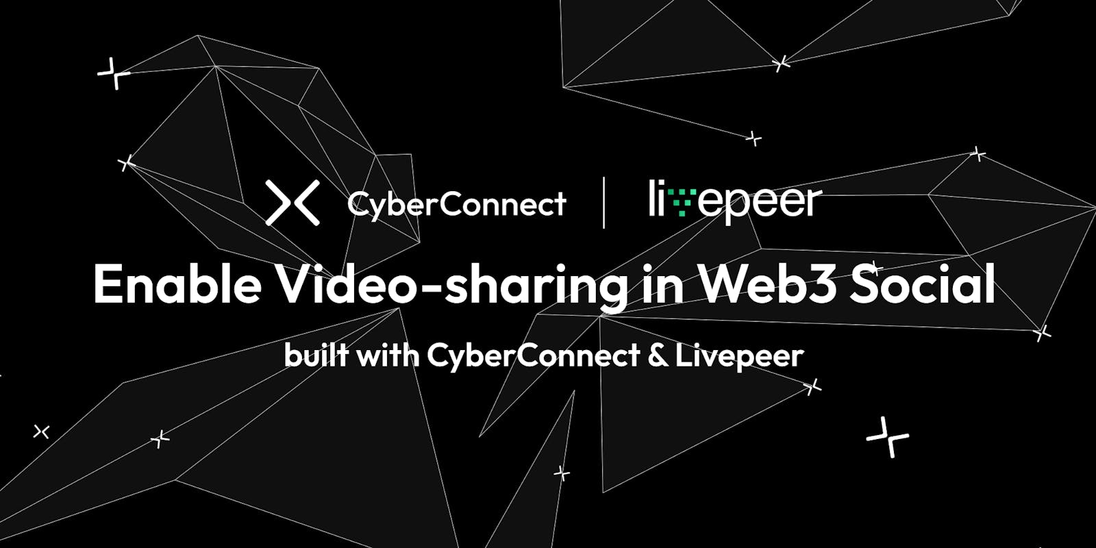 CyberTube: A decentralized video-sharing platform built on CyberConnect using Livepeer