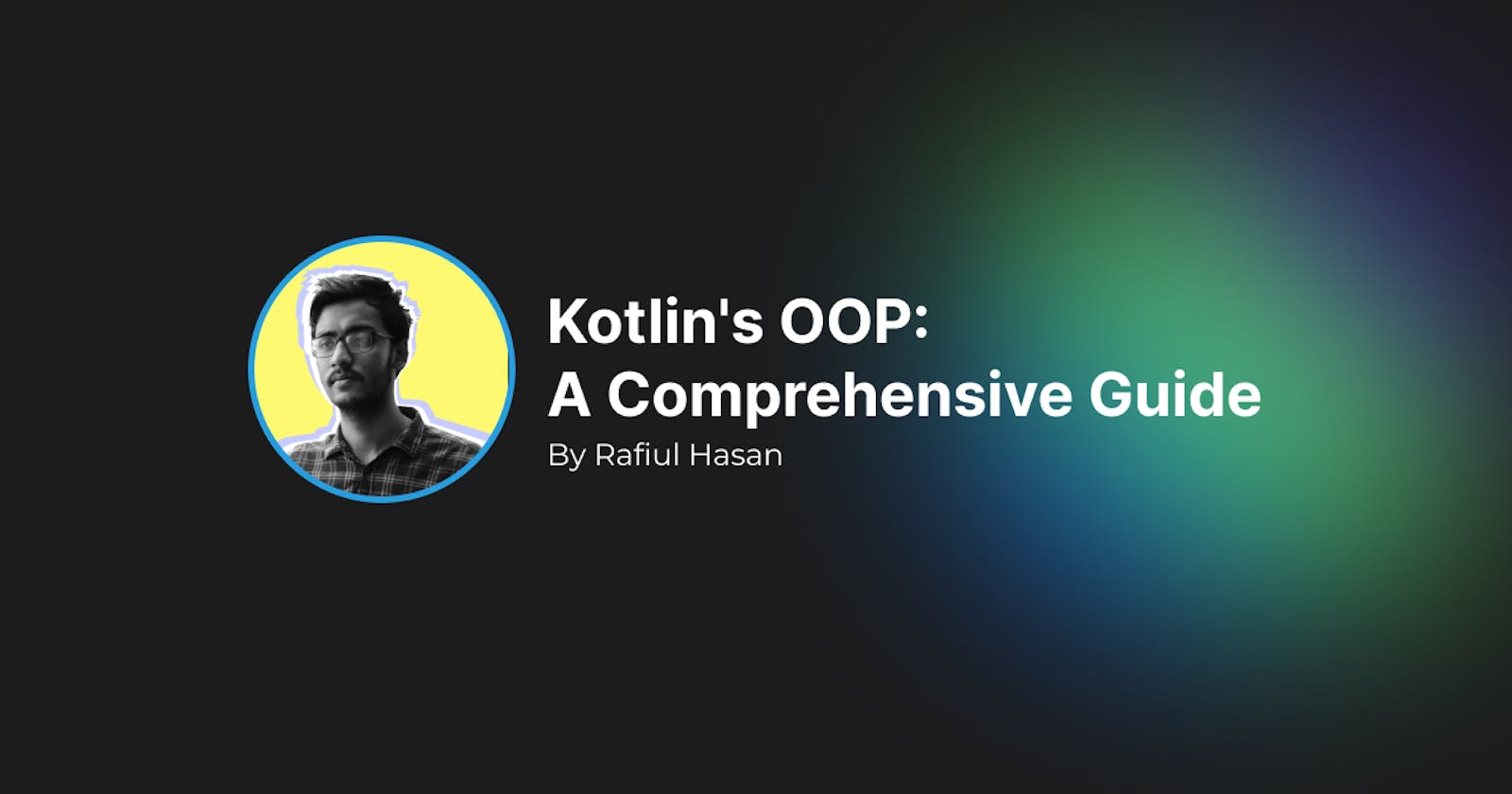 Kotlin's OOP: A Comprehensive Guide
