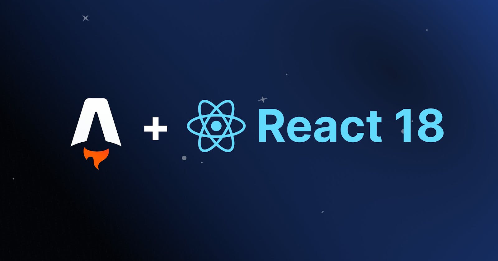 Let's build with Astro and React