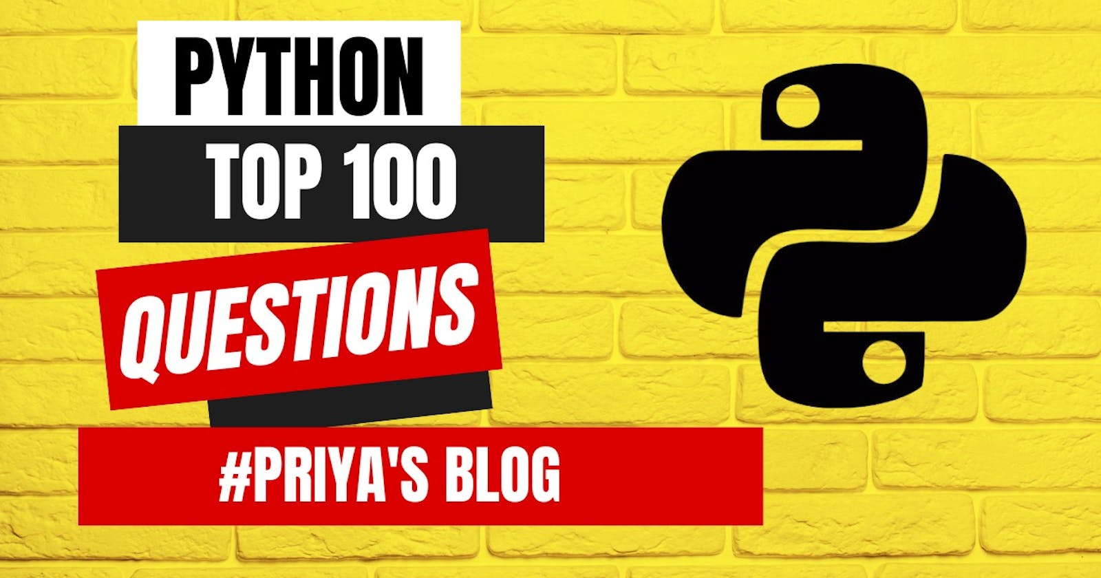 Introduction to PYTHON top 100 questions : from Basic to Advanced !!