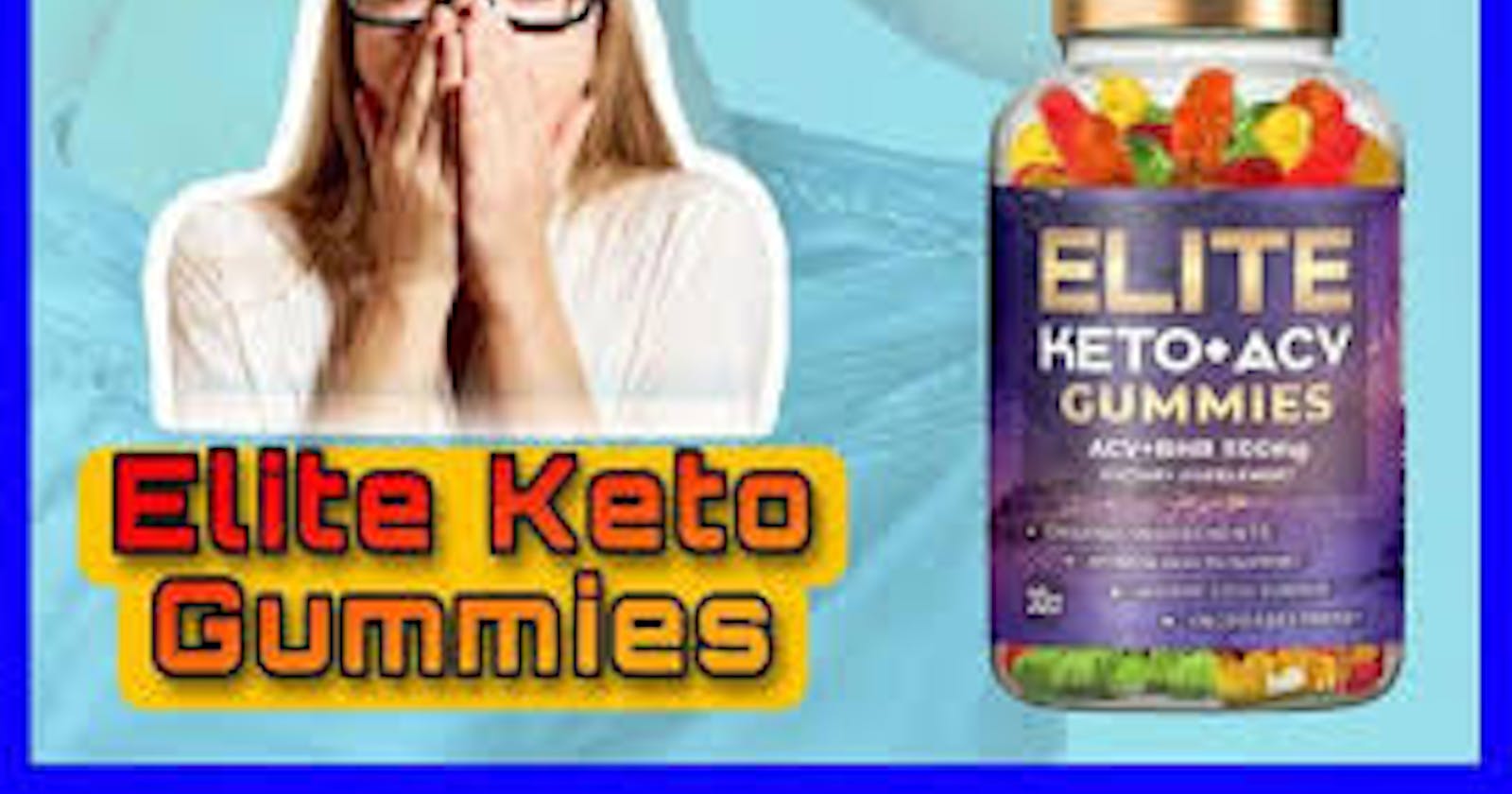 Elite Keto ACV Gummies {Scam or Alert}