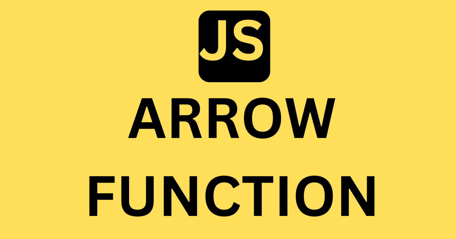 How To Use The Javascript Arrow Function