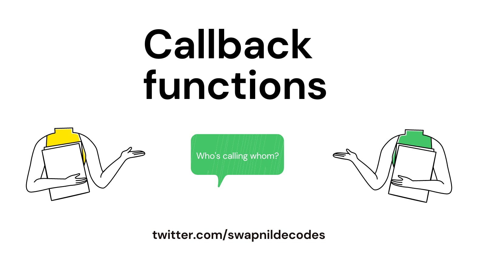 Understanding Callback Functions - for beginners [JavaScript]