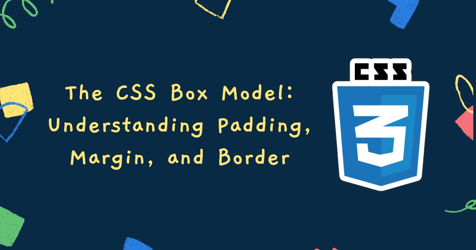The CSS Box Model: Understanding Padding, Margin, and Border