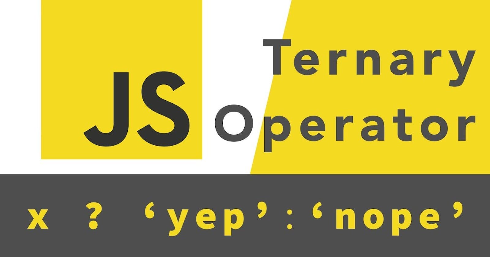 Conditional (Ternary) Operator in JavaScript Explained with Examples