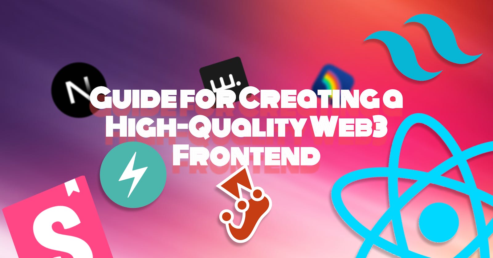 How to Ensure High-Quality Frontend Development in Web3 Using the Right Tools and Libraries