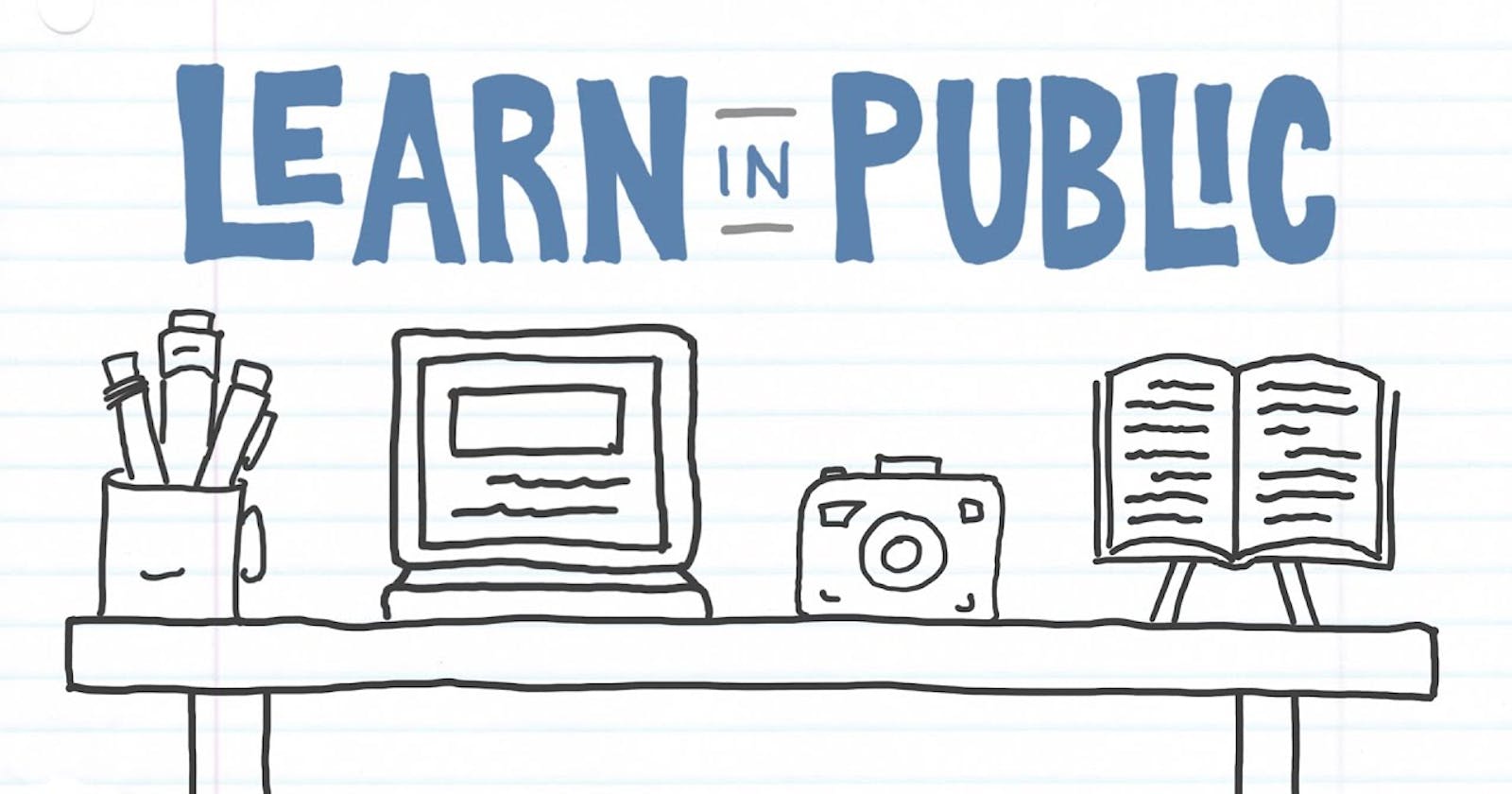 The Power of #LearnInPublic: How it Can Benefit Programmers