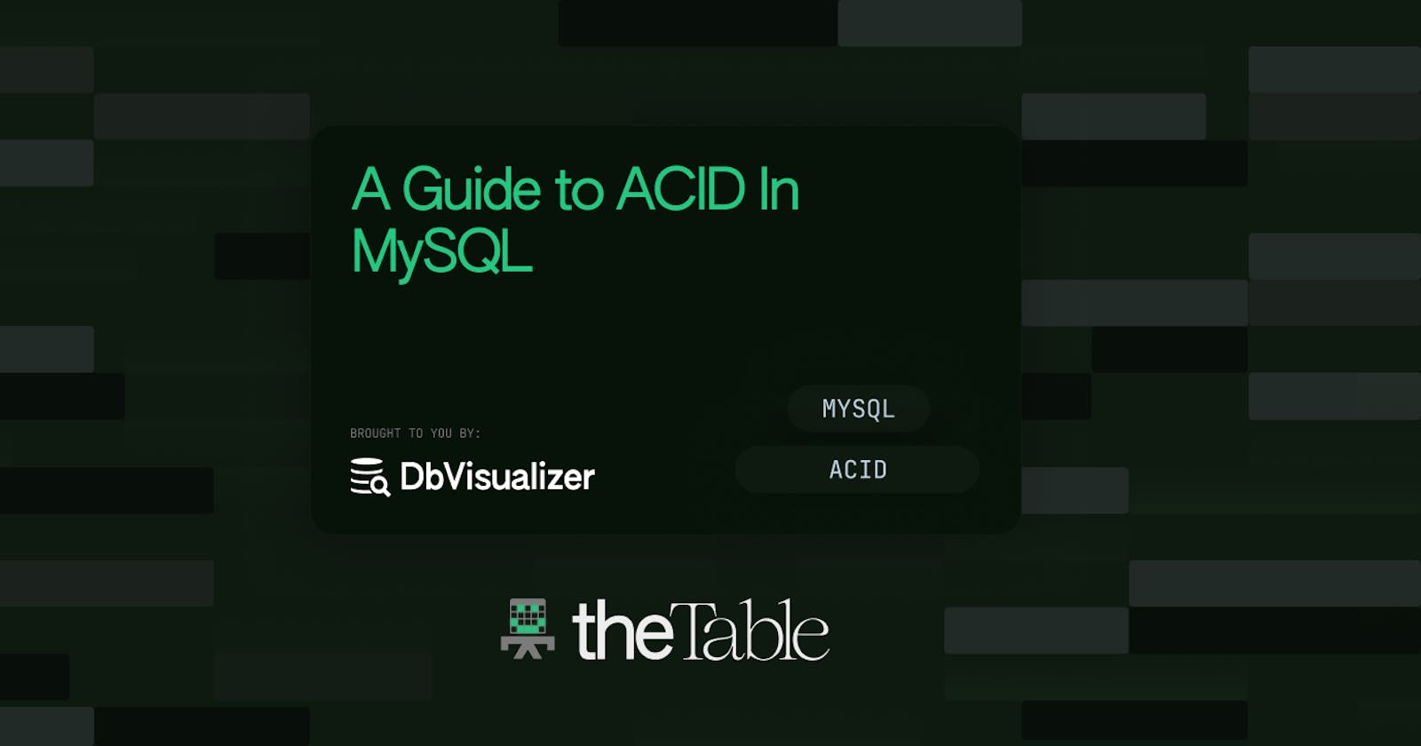 A Guide to ACID In MySQL