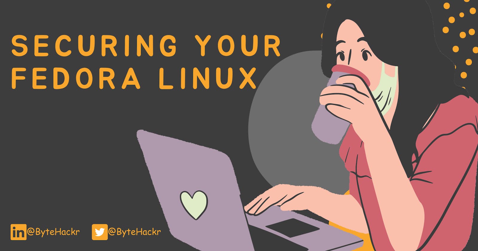 10 Effective Tips for Strengthening Security in Fedora Linux